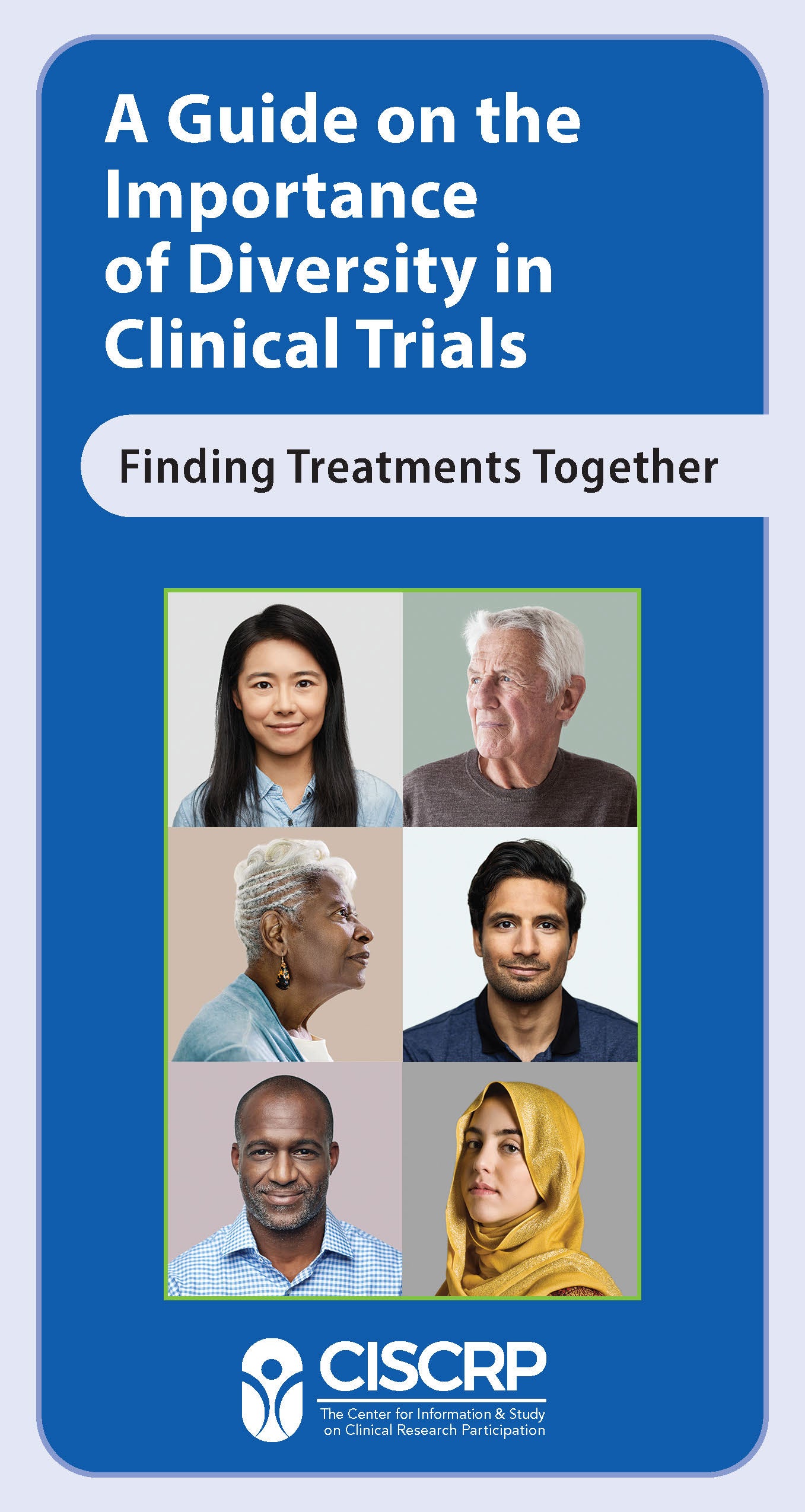 Cover of 'A Guide on the Importance of Diversity in Clinical Trials' with images of diverse individuals and CISCPR logo.