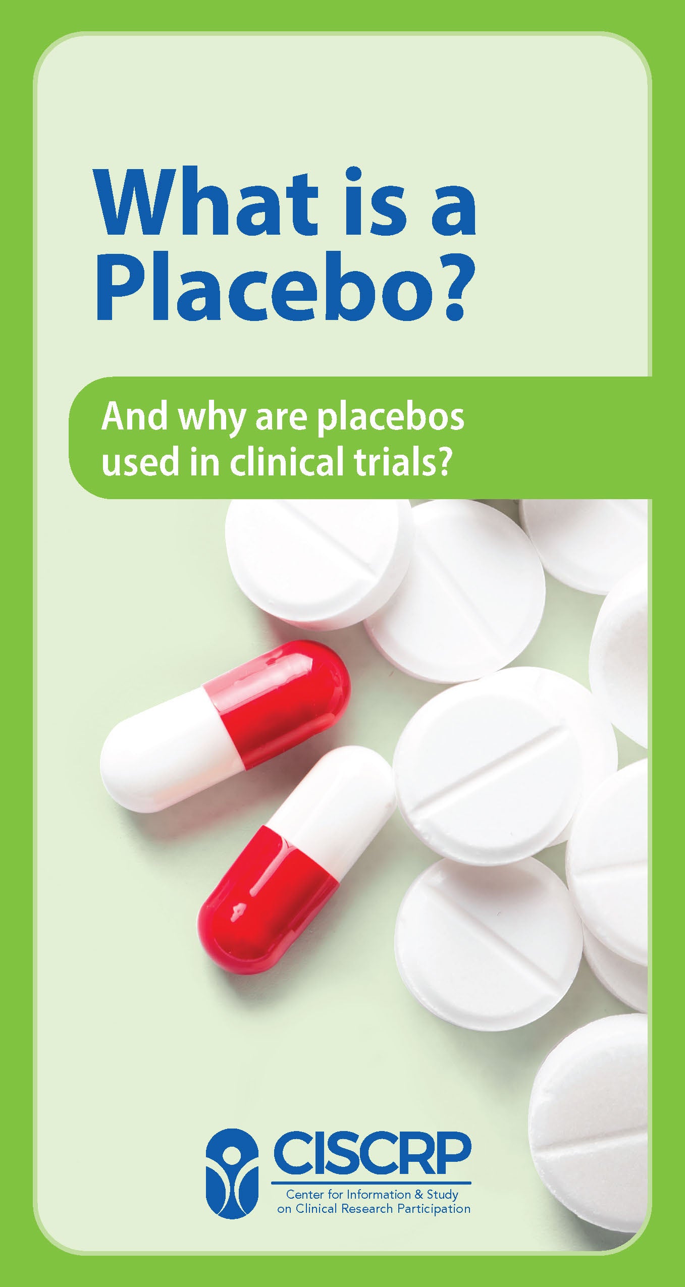 What is a Placebo?